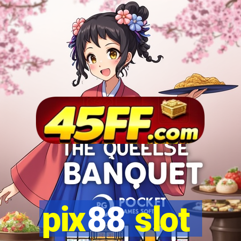 pix88 slot